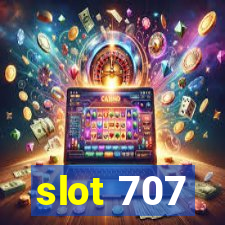 slot 707